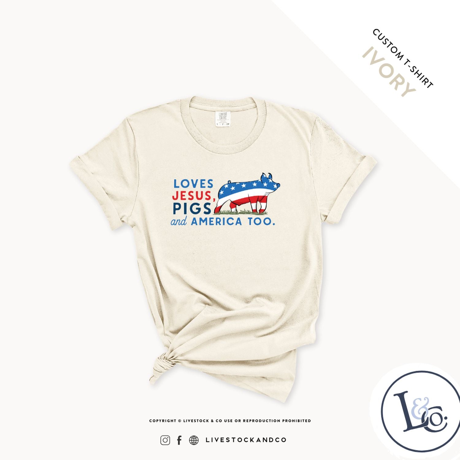 Custom Made Loves Jesus, Pigs and America Too - Adult T-Shirt Stock Show Livestock - Livestock &amp;amp; Co. Boutique