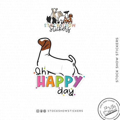 Custom Made Oh Happy Day Livestock Stickers Stock Show Livestock - Livestock &amp;amp; Co. Boutique