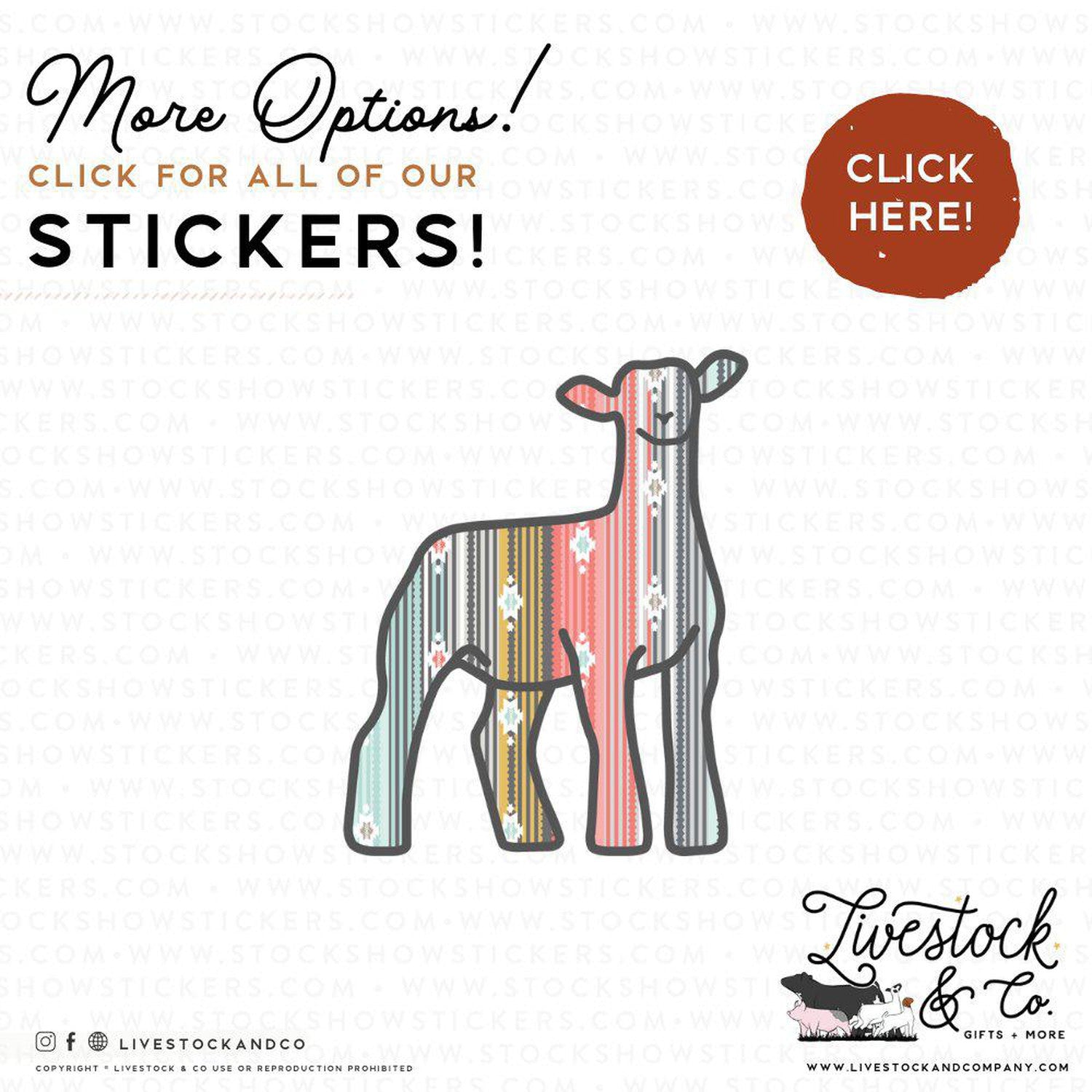 Custom Made Serape Livestock Stickers Stock Show Livestock - Livestock &amp;amp; Co. Boutique